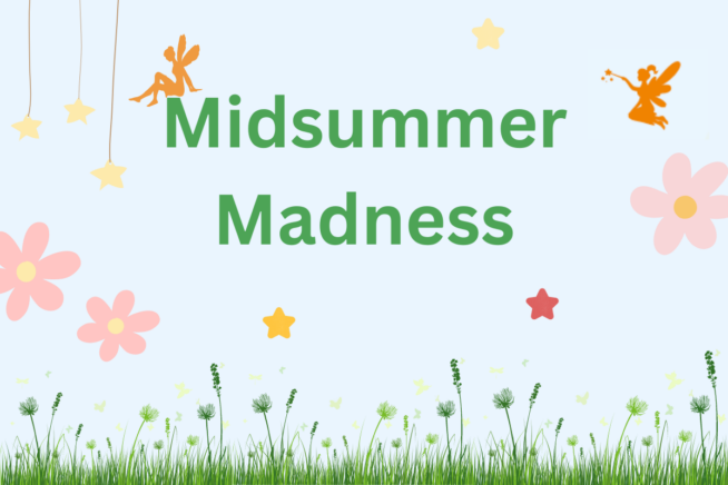 Midsummer Madness